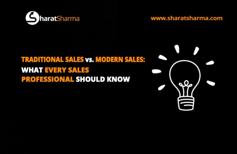 Sharat-sharma-traditional-sales-vs-modern-sales-1